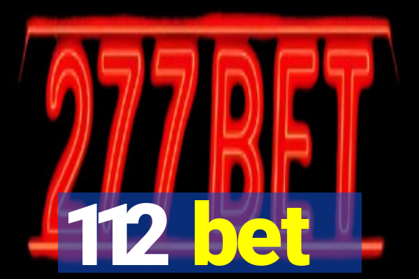 112 bet